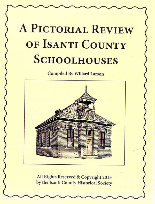 Pictorial Review of Isanti County School Houses